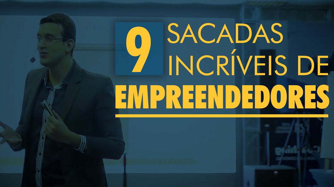 9 Sacadas de Empreendedorismo | MARCUS MARQUES