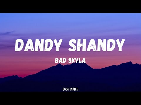 Bad Skyla - Dandy Shandy (DUTTY MONEY RIDDIM) (LYRICS)