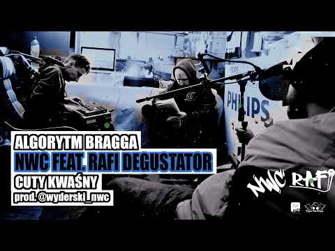 NWC - Algorytm Bragga ft. Rafi Degustator muz. @wyderski_nwc/cuty Kwaśny