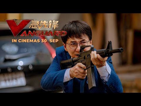 Jackie Chan's VANGUARD (Official Trailer) - In Cinemas 30 September 2020