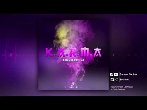 KARMA - Samuel Tochux
