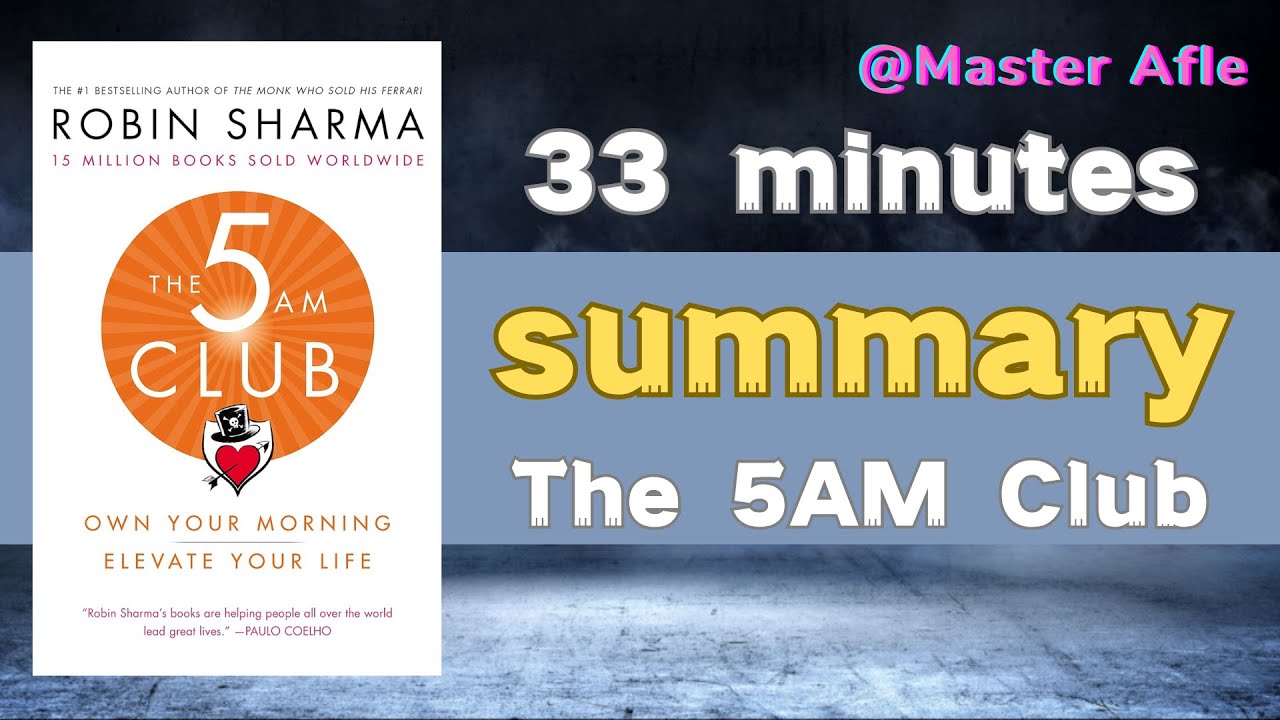 Summary of The 5AM Club by Robin Sharma | 33 minutes audiobook summary | #selfhelp