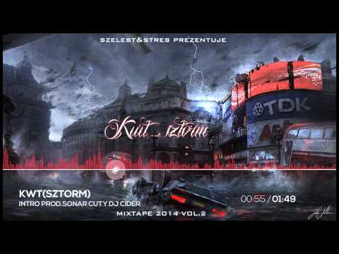 KWT(SZTORM) INRTO PROD.SONAR CUTY DJ.CIDER