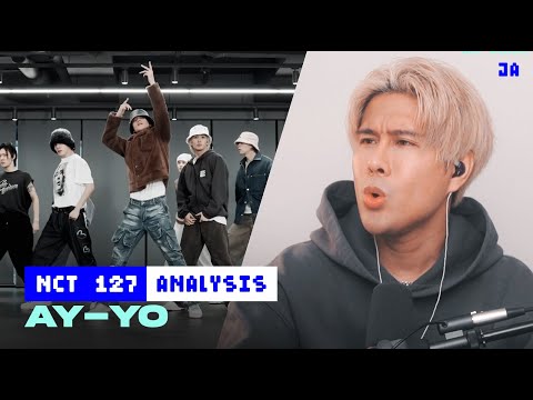 Performer Reacts to NCT 127 'Ay-Yo' Dance Practice + Analysis | Jeff Avenue