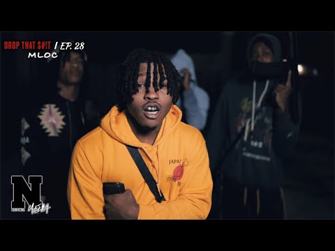 Mloc - DROP THAT $#!T: Ep.28