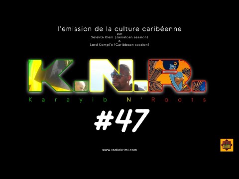TEASER KNR - KARAYIB N'ROOTS #47 (Mars 2021)