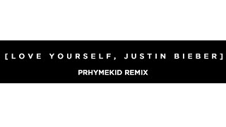 PRHYMEKID - LOVE YOURSELF FREEVERSE // JUSTIN BIEBER COVER