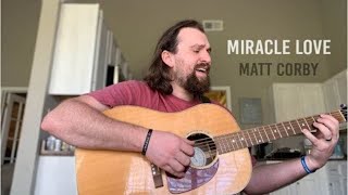 Miracle Love || Matt Corby || Cover