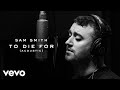 Sam Smith - To Die For (Acoustic)