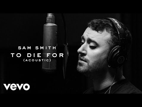 download lagu mp3 mp4 Sam Smith - To Die For (acoustic), download lagu Sam Smith - To Die For (acoustic) gratis, unduh video klip Sam Smith - To Die For (acoustic)