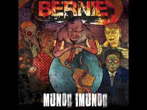 BERNIE - EP MUNDO IMUNDO (COMPLETO)