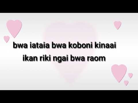 E bwaka nanou tangiria kiribati karaoke