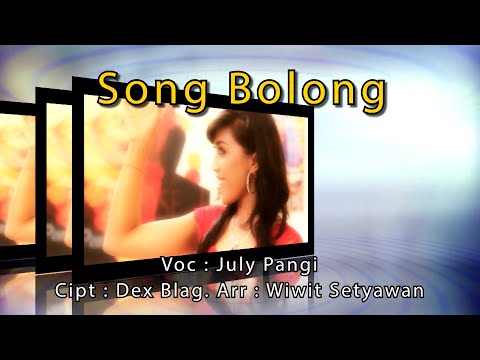 SONG BOLONG - July Pangi (OFFICIAL)