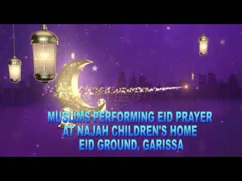 EID CELEBRATION AT NAJAH CHILDREN'S HOME.GARISSA