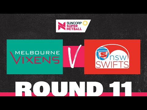 Vixens v Swifts | SSN 2022 Round 11 | Full Match | Suncorp Super Netball