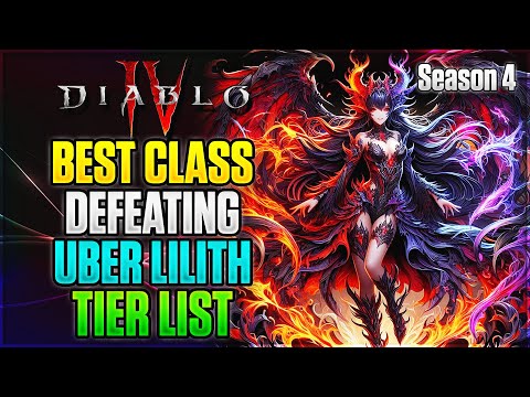 Season 4 Best Class to Defeat Uber Lilith Tier List | Diablo 4