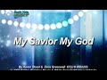 Kids Worship: My Savior My God