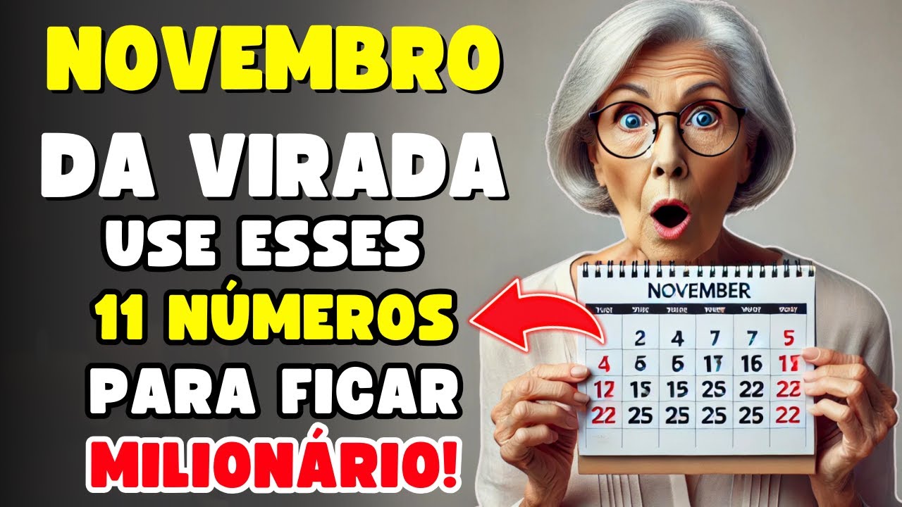 Fique Rico! Use Estes 11 Números da Sorte em Novembro e Mude Sua Vida Financeira | Numerologia
