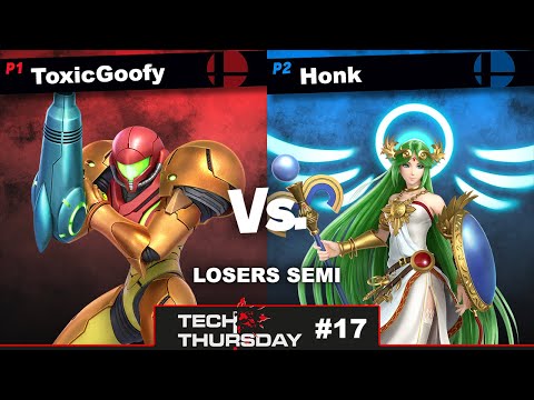 Tech Thursday #17 Losers Semi-Final - ToxicGoofy (Samus) Vs. Honk (Palutena, Luigi) Smash Ultimate