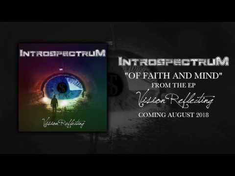 Introspectrum -Of Faith And Mind (OFFICIAL HD AUDIO)