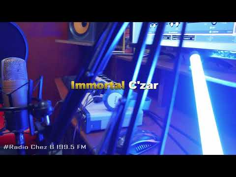 Immortal C'zar At Radio Chez B 199.5 FM