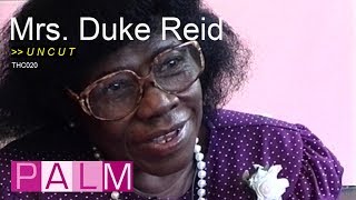 Mrs. Duke Reid interview [UNCUT]