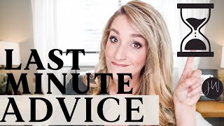 LAST MINUTE ADVICE | So You DON