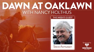 Dawn At Oaklawn With Nancy Holthus  - Featuring Steve Asmussen 2023
