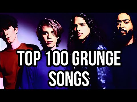TOP 100 GRUNGE SONGS 
