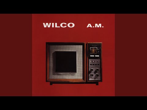I Thought I Held You - Wilco