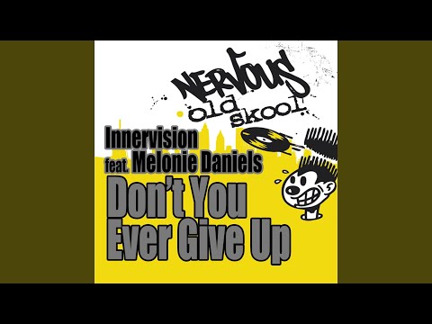 Don't You Ever Give Up (feat. Melonie Daniels) (Ricanstruction Vocal)