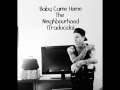 Baby Came Home-The Neighbourhood(Traducida ...