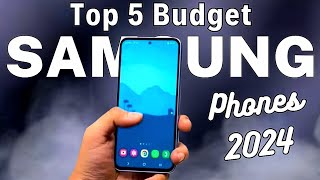 Top 5 : Best Samsung Budget Phones 2024