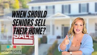 When Should Seniors Sell Their Home ?
