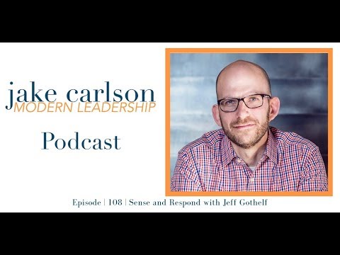 Interview: Jeff Gothelf - Sense & Respond