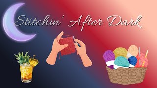 Stitchin After Dark