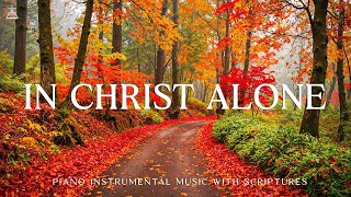 Download lagu In Christ Alone: Piano Instrumental Music With Scriptures & Autumn Scene 🍁 CHRISTIAN piano mp3
