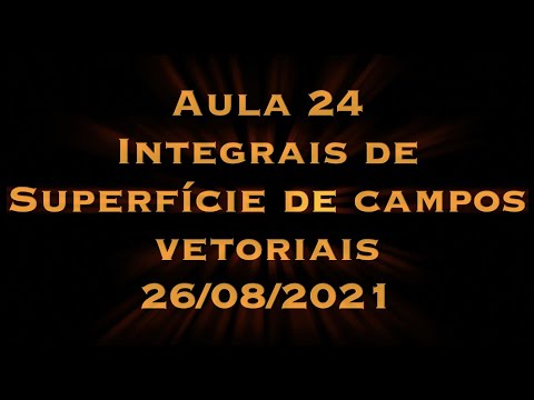 Matemática Superior: Cálculo III - Aula 24