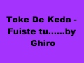 toke de keda - fuiste tu 