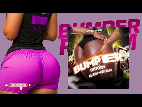 El Peka , Selecta Banton - Metebun | Bumper Riddim