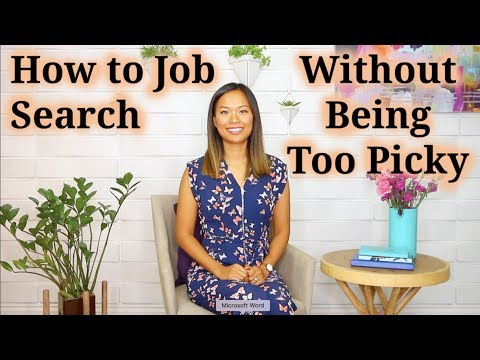 如何找工作（不要太挑剔 (How to Job Search (Without Being Too Picky))