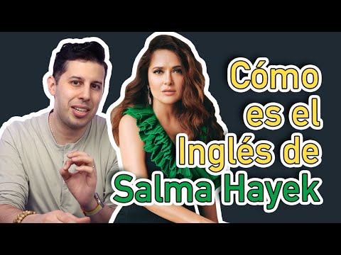 Polyglot Teacher Analyzes Salma Hayek’s English! | Laoma Chris