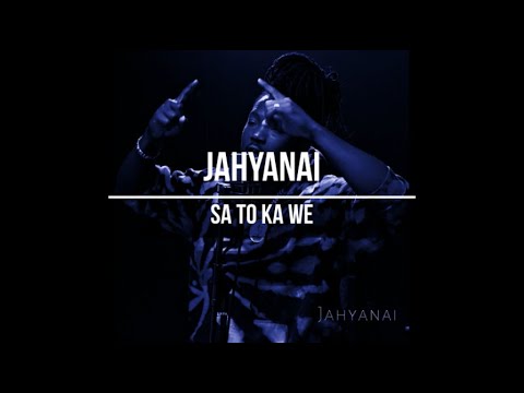 Jahyanaï - Sa to ka wè (Paroles | Lyrics)