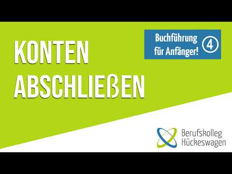 Konten abschließen einfach erklärt 💡 | Buchungssätze & Schlussbilanzkonto, Buchführung