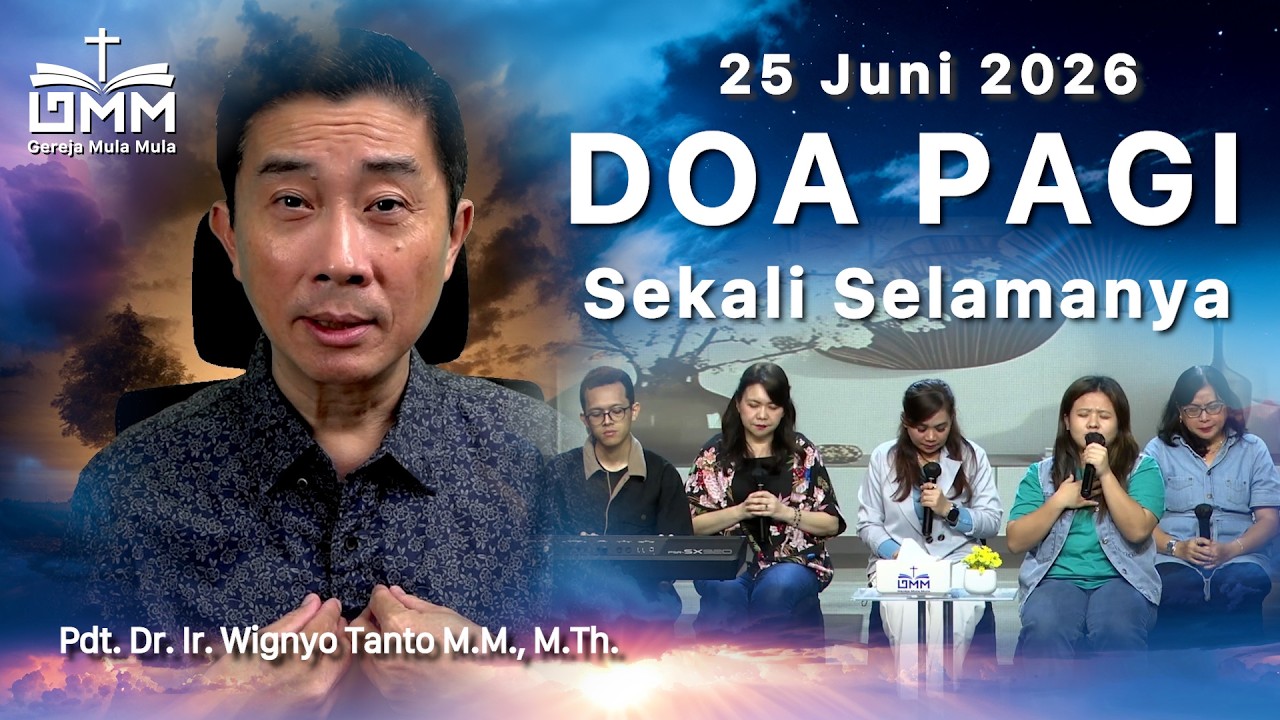 DOA PAGI | Sekali Selamanya – 25 Juni 2026 | Ps. Dr. Wignyo Tanto