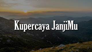 Download lagu NDC Worship - Kupercaya JanjiMu ...(Mix Lirik) Sound of Praise, Youlinta, Yeshua Abraham mp3