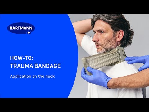 HOW-TO: TRAUMA BANDAGE – Application on the neck