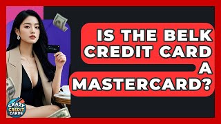 Is The Belk Credit Card A Mastercard - Crazy About Credit Cards