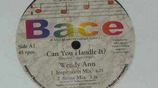 WENDY ANN - CAN YOU HANDLE IT (STONE MIX).