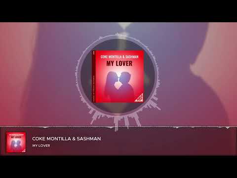 Coke Montilla & SashMan - My Lover
